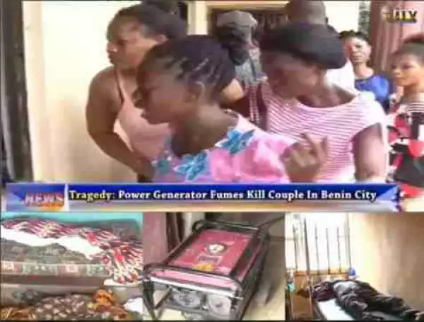 Generator Fumes Kill Couple In Edo State, Corpses Discovered By Son (Photos, Video)